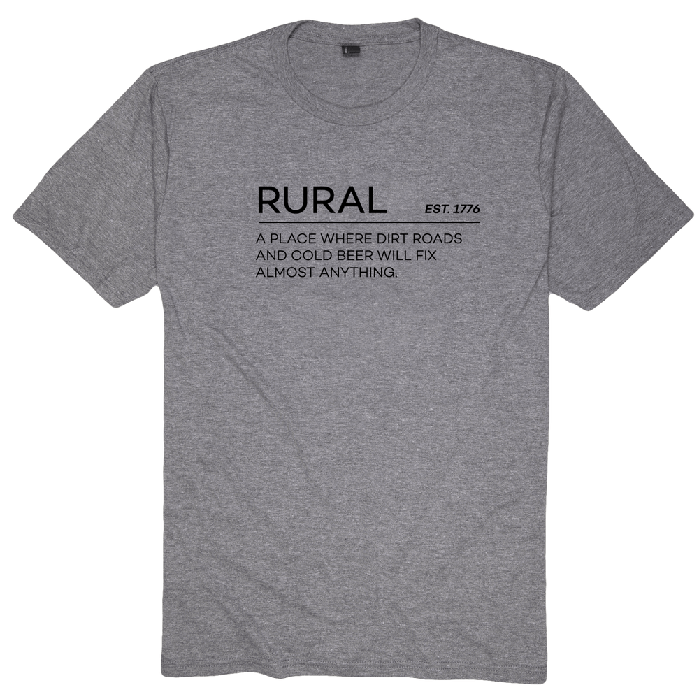 The Rural Def-Black Frost t-shirt from Rural Cloth proudly displays black text reading "RURAL EST. 1776 A PLACE WHERE DIRT ROADS AND COLD BEER WILL FIX ALMOST ANYTHING.