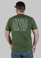 I Ranch So You Can Eat Tee