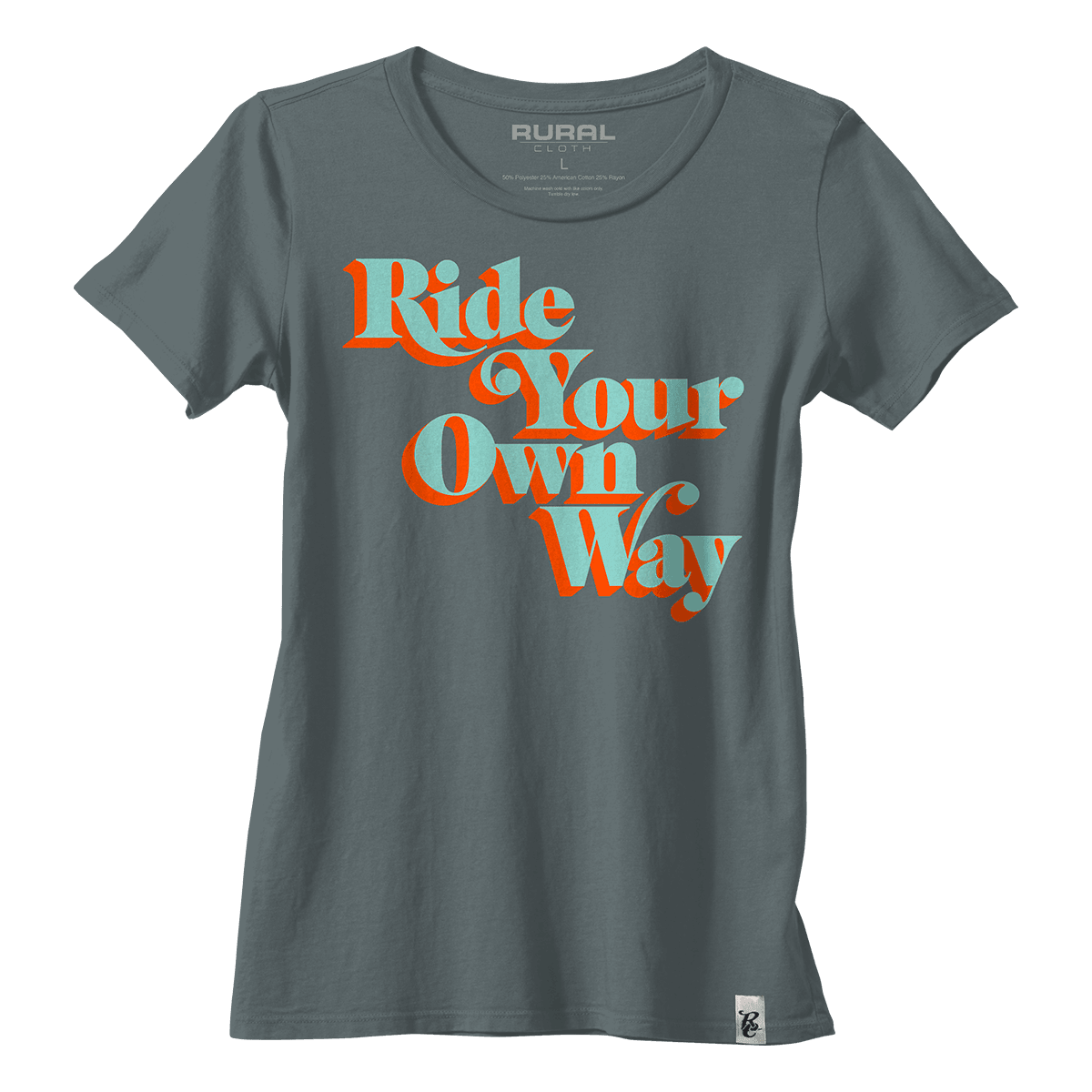 Ride Your Own Way- Women's T